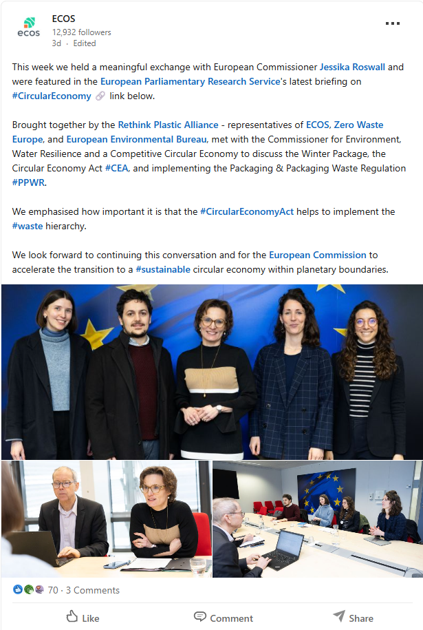 [Photos] CSO representatives meeting with European Commissioner Jessika Roswall. [Text reads] This week we held a meaningful exchange with European Commissioner Jessika Roswall and were featured in the European Parliamentary Research Service's latest briefing on hashtag#CircularEconomy 🔗 link below.  Brought together by the Rethink Plastic Alliance - representatives of ECOS, Zero Waste Europe, and European Environmental Bureau, met with the Commissioner for Environment, Water Resilience and a Competitive Circular Economy to discuss the Winter Package, the Circular Economy Act hashtag#CEA, and implementing the Packaging & Packaging Waste Regulation hashtag#PPWR.  We emphasised how important it is that the hashtag#CircularEconomyAct helps to implement the hashtag#waste hierarchy.  We look forward to continuing this conversation and for the European Commission to accelerate the transition to a hashtag#sustainable circular economy within planetary boundaries.